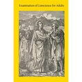 Examination of Conscience for Adults: A Comprehensive Examination Of Conscience Based On Twelve Virtues For The Twelve Months Of The Year