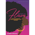 Brand Ya Flava: The Black Woman's Guide to Branding Your Business