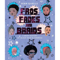 Fros, Fades, and Braids: A Brief History of Black Hair in America