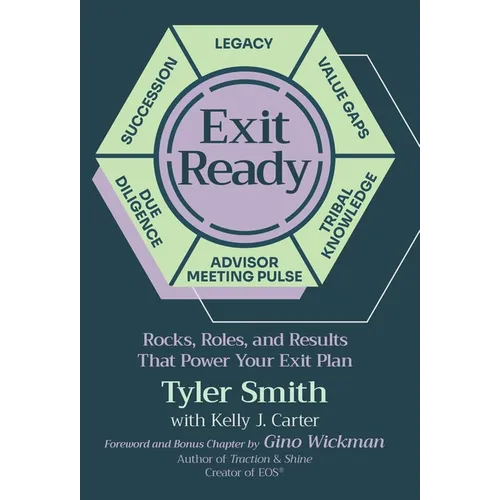 Exit Ready: Rocks, Roles, and Results That Power Your Exit Plan