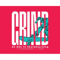 Grind: An Ode to Skateboarding