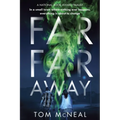 Far Far Away
