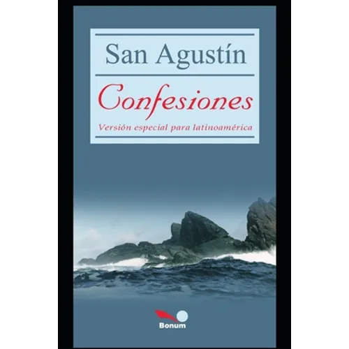 San Agustin Confesiones: versión especial para latinoamerica