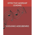 Effective Worship Leading