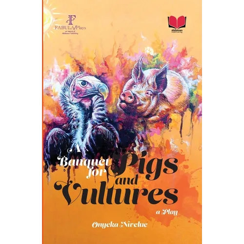 A Banquet for Pigs and Vultures
