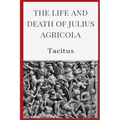 The Life and Death of Julius Agricola