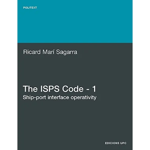 The ISPs Code - 1. Ship-Port Interface Operativity