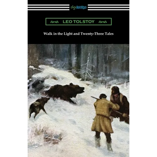 Walk in the Light and Twenty-Three Tales