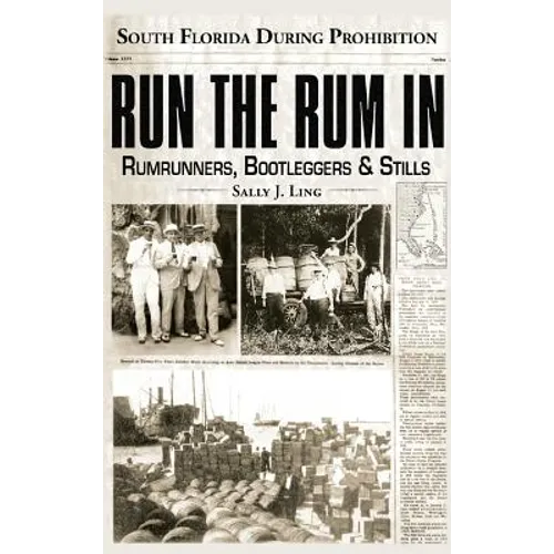 Run the Rum in: South Florida During Prohibition