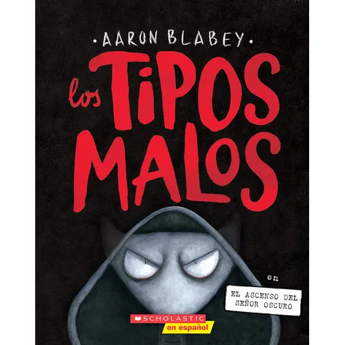 Los Tipos Malos En El Ascenso del Señor Oscuro (the Bad Guys in Dawn of the Underlord): Volume 11
