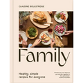 Family: Simple, Healthy Recipes for Everyone