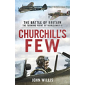 Churchill's Few: The Battle of Britain