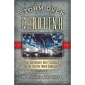 Storm Over Carolina: The Confederate Navy's Struggle for Eastern North Carolina