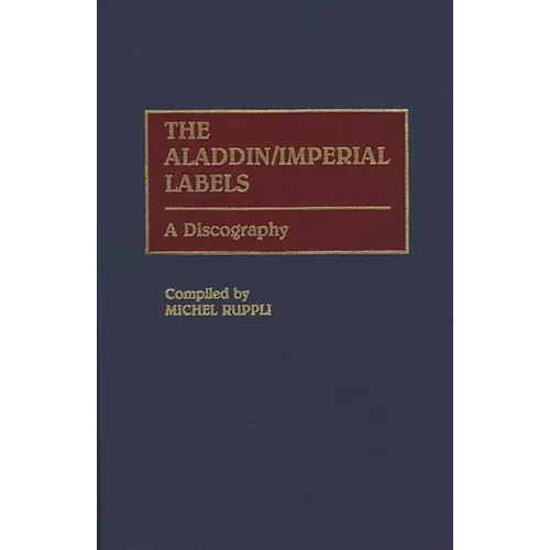 The Aladdin/Imperial Labels: A Discography