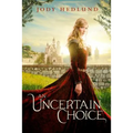 An Uncertain Choice