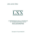 A Comprehensive Bilingual Concordance of the Hebrew and Greek Texts of Ecclesiastes