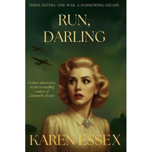 Run, Darling: A Gabor Sisters Novel