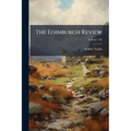 The Edinburgh Review; Volume 156