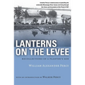 Lanterns on the Levee: Recollections of a Planter's Son
