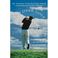 Mind Over Golf: How to Use Your Head to Lower Your Score