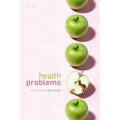 Health Problems: Philosophical Puzzles about the Nature of Health