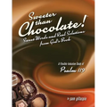 Sweeter Than Chocolate! Sweet Words and Real Solutions from God's Book: An Inductive Study of Psalm 119