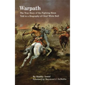 Warpath: The True Story of the Fighting Sioux Told in a Biography of Chief White Bull