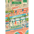 Great British Railways: 50 Things to See and Do