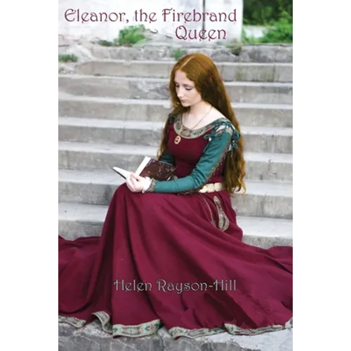 Eleanor, the Firebrand Queen
