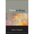 Virtue in Being: Towards an Ethics of the Unconditioned