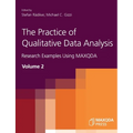 The Practice of Qualitative Data Analysis: Research Examples Using MAXQDA, Volume 2