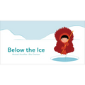 Below the Ice (Board Book)