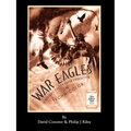 WAR EAGLES - The Unmaking of an Epic - An Alternate History for Classic Film Monsters
