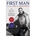 First Man: The Life of Neil A. Armstrong
