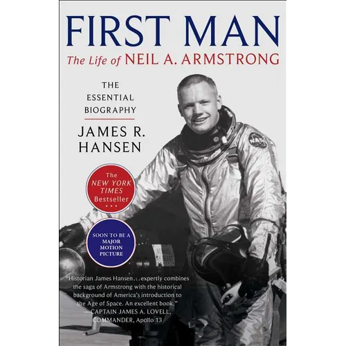 First Man: The Life of Neil A. Armstrong