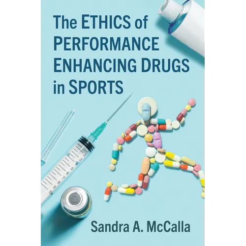 The Ethics of Performance Enhancing Drugs in Sports