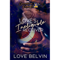Love's Ineligible Receiver