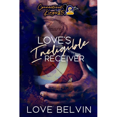 Love's Ineligible Receiver