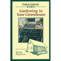 Gardening in Your Greenhouse