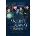 Mount Hideaway Mysteries: Breaking and Entering
