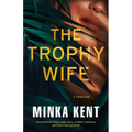 The Trophy Wife: A Thriller