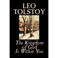 The Kingdom of God Is Within You by Leo Tolstoy, Religion, Philosophy, Theology
