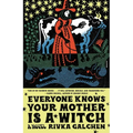 Everyone Knows Your Mother Is a Witch