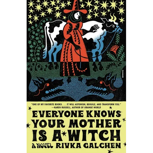 Everyone Knows Your Mother Is a Witch