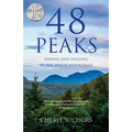 48 Peaks: Hiking and Healing in the White Mountains