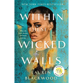 Within These Wicked Walls
