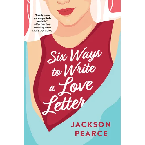Six Ways to Write a Love Letter