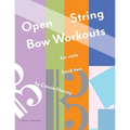 Open String Bow Workouts for Viola, Book Two