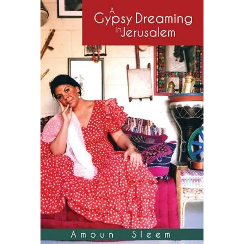 A Gypsy Dreaming in Jerusalem