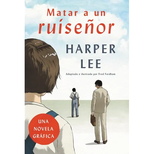 Matar a Un Ruiseñor (Novela Gráfica)